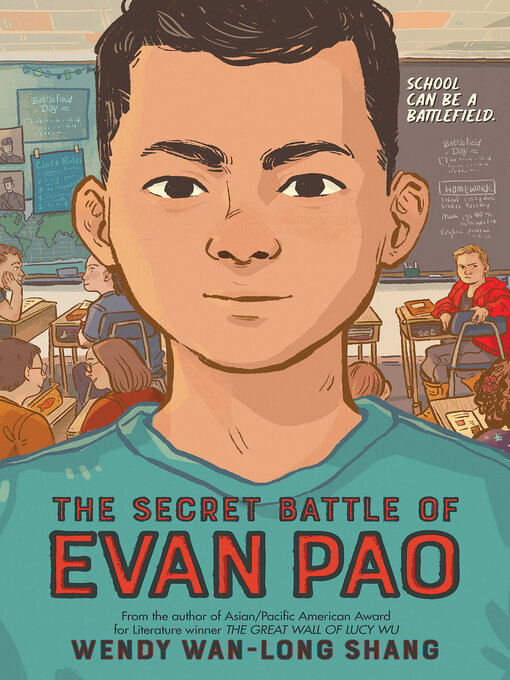 Title details for The Secret Battle of Evan Pao by Wendy Wan-Long Shang - Available